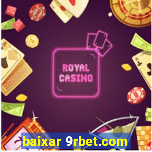 baixar 9rbet.com